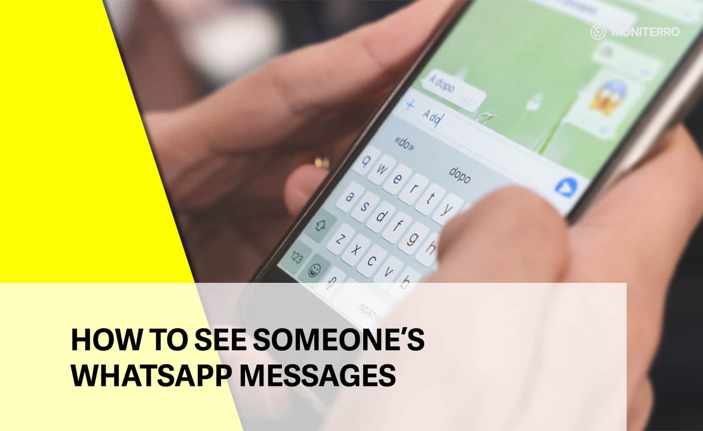 Come vedere i messaggi WhatsApp di qualcuno