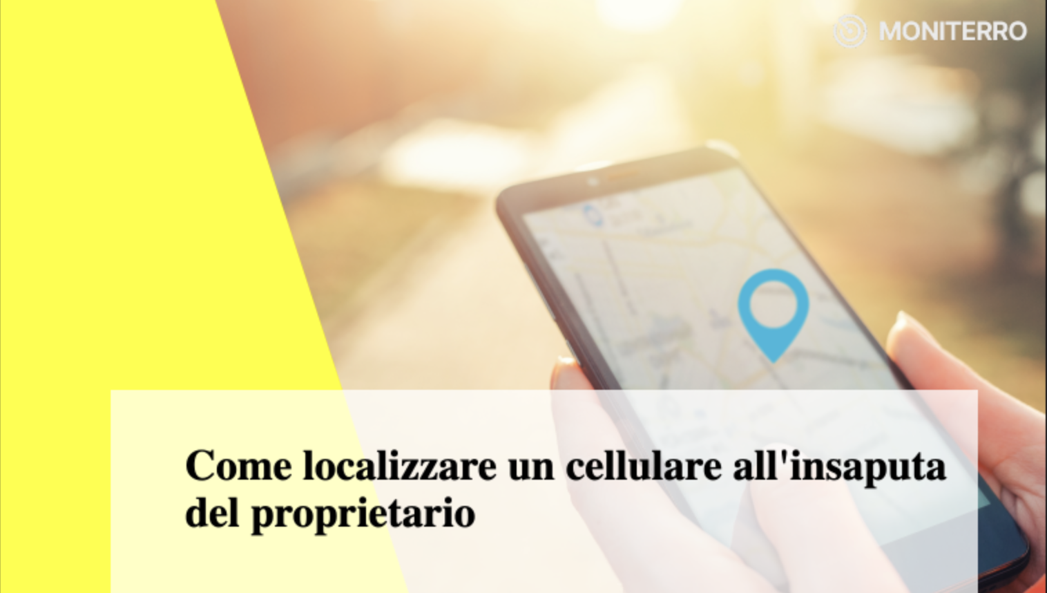 Come localizzare un cellulare all'insaputa del proprietario