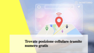 Trovate posizione cellulare tramite numero gratis